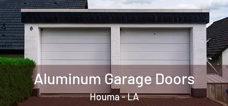  Aluminum Garage Doors Houma - LA