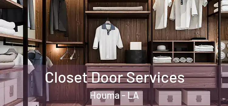 Closet Door Services Houma - LA