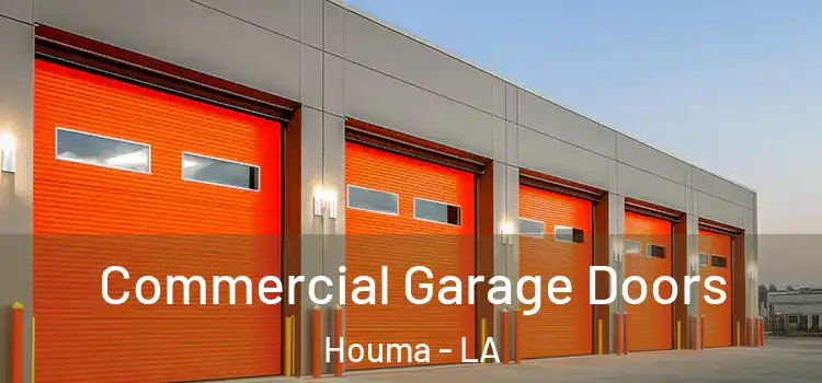  Commercial Garage Doors Houma - LA