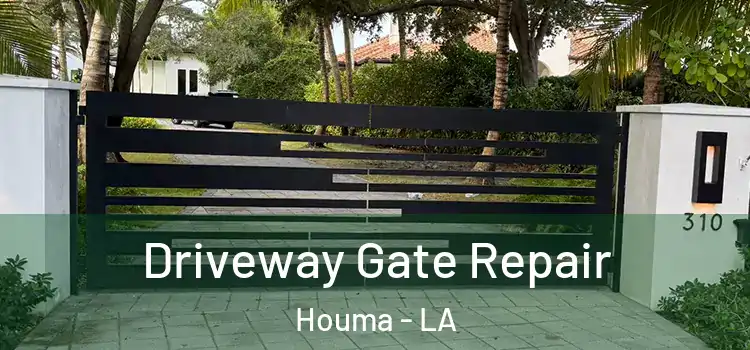 Driveway Gate Repair Houma - LA