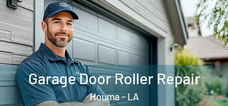  Garage Door Roller Repair Houma - LA