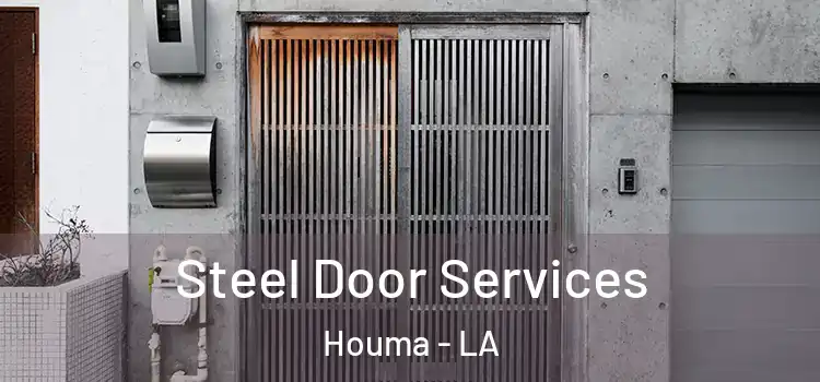  Steel Door Services Houma - LA