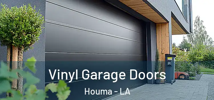  Vinyl Garage Doors Houma - LA